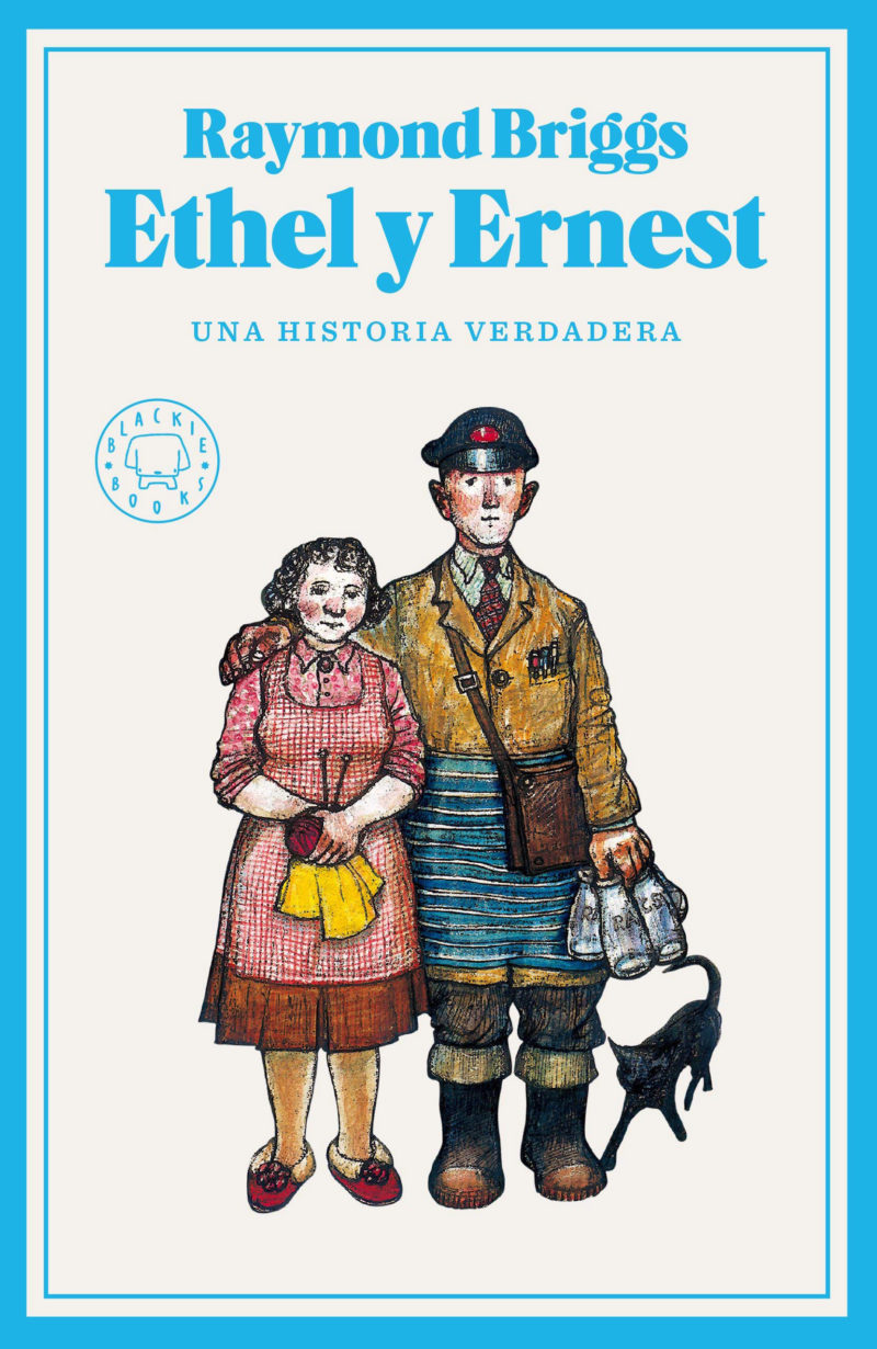 10 - Ethel y Ernest de Raymond Briggs (Blackie Books)